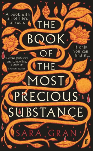 The Book of the Most Precious Substance: 'Compulsively readable' Sunday Times