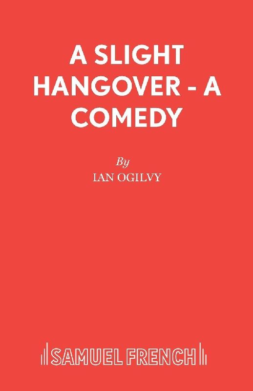 A Slight Hangover - A Comedy