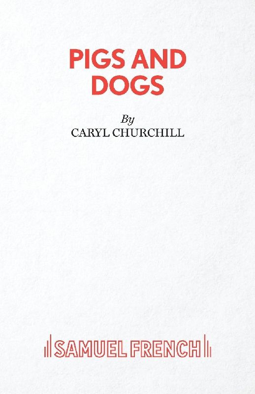 Pigs and Dogs