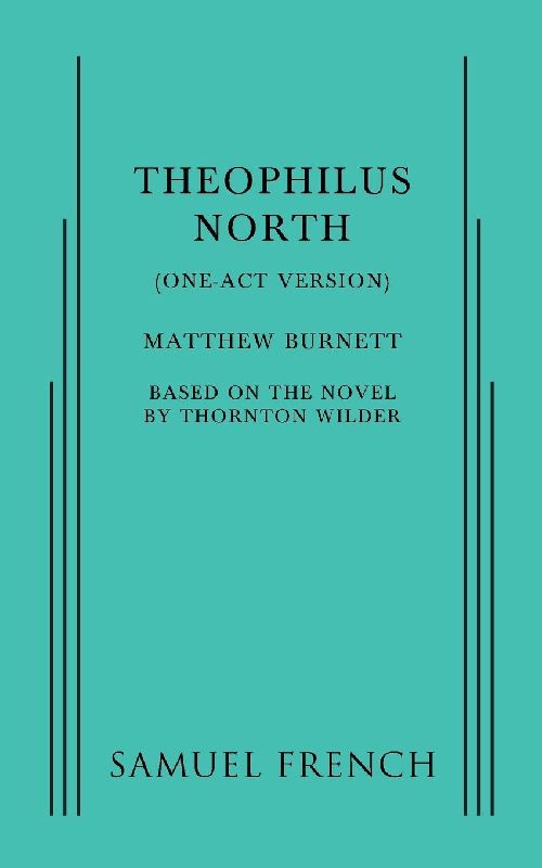Theophilus North (One-Act Version)