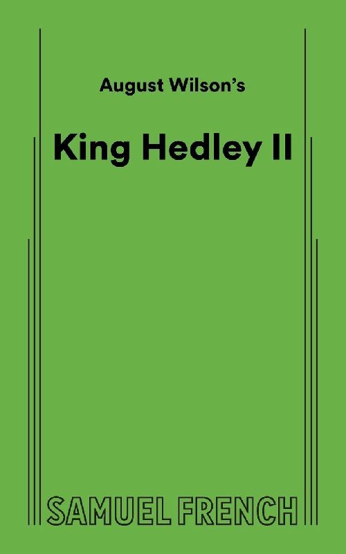 August Wilson's King Hedley II