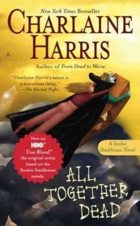 All Together Dead (Sookie Stackhouse, #7)