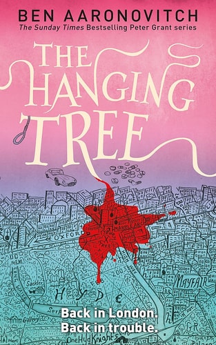 The Hanging Tree: The Sixth Rivers of London Novel: Ben Aaronovitch (A Rivers of London novel)