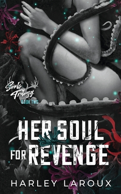 Her Soul for Revenge (Souls Trilogy)