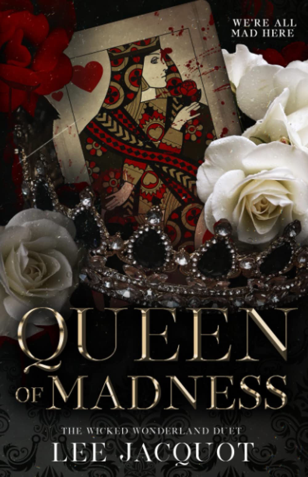 Queen of Madness: Wicked Wonderland Duet (The Wicked Wonderland Duet)
