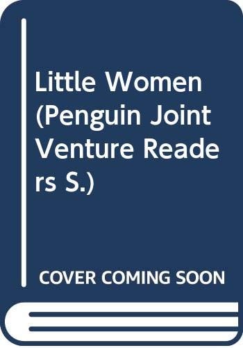 Little Women (Penguin Joint Venture Readers S.)