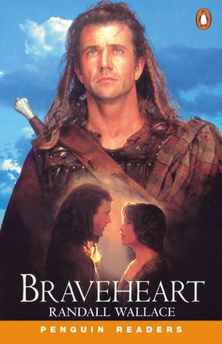 Braveheart (Penguin Longman Penguin Readers)