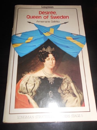 Desiree, Queen of Sweden (Structural Readers)