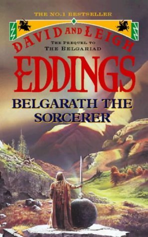 Belgarath the Sorcerer : The Prequel to the Belgariad