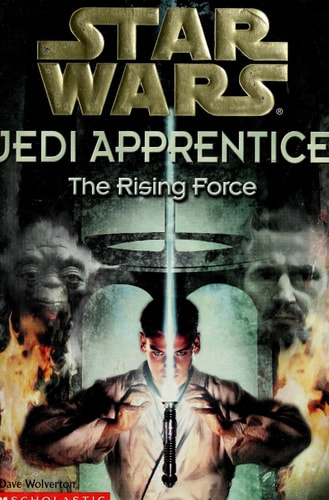 The Rising Force (Star Wars: Jedi Apprentice, Band 1)