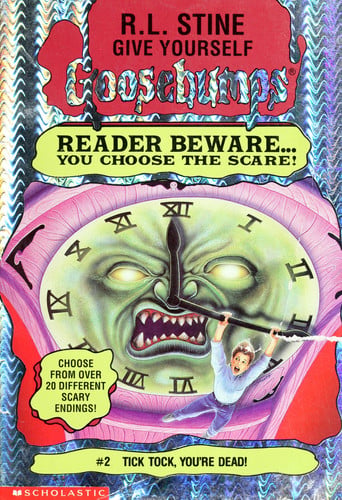 Tick Tock, You're Dead! (Give Yourself Goosebumps #2)