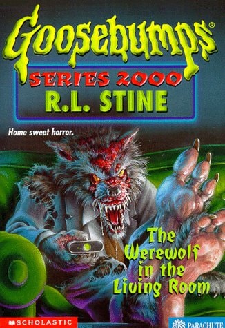 The Werewolf in the Living Room (Goosebumps Series 2000, No 17)