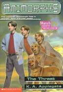 The Threat (Animorphs, No. 21)