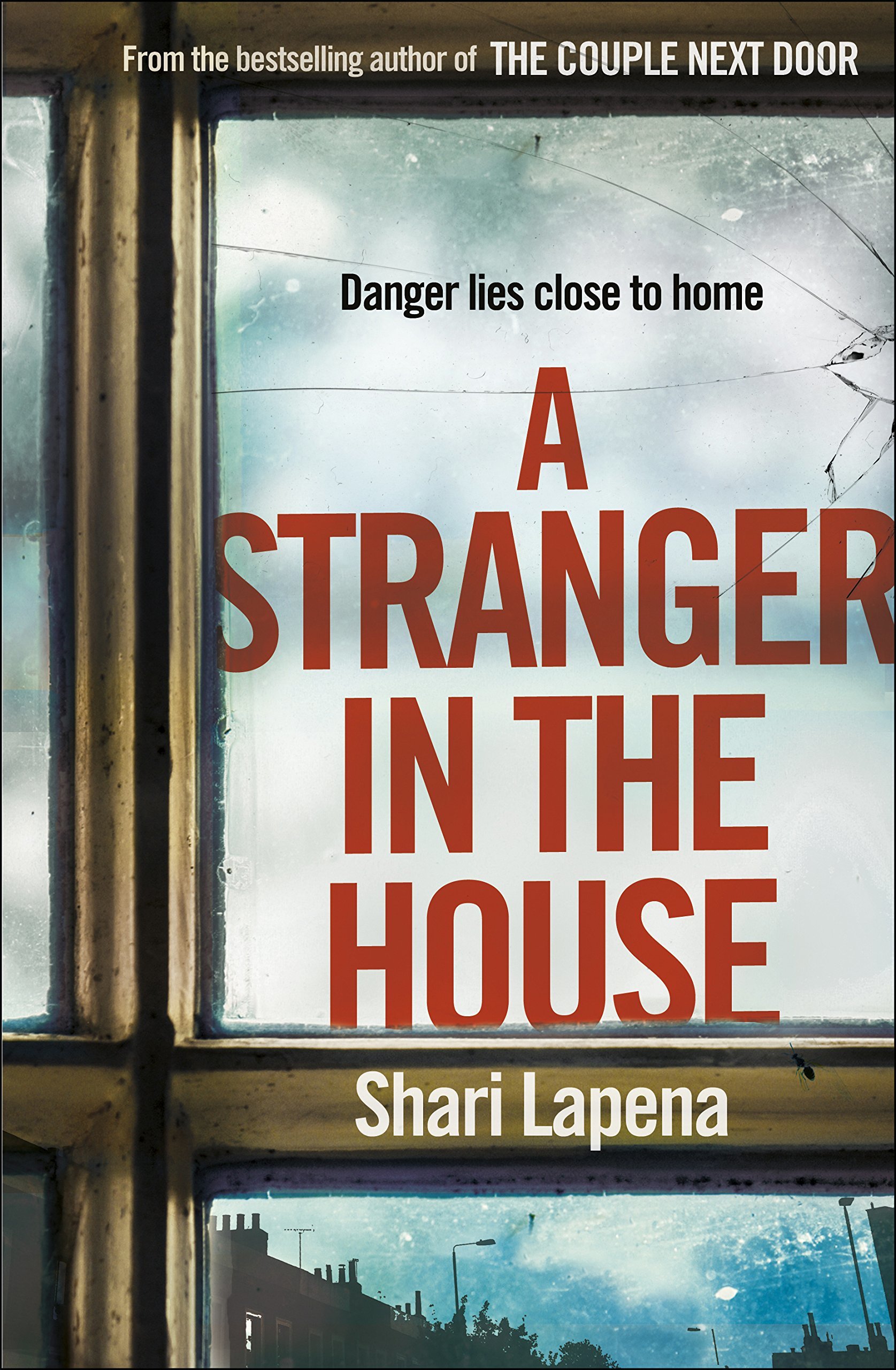 A Stranger in the House: From the author of THE COUPLE NEXT DOOR