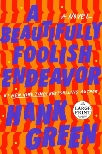 A Beautifully Foolish Endeavor: A Novel (The Carls)