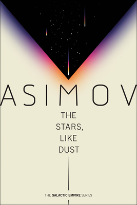 The Stars, Like Dust (Galactic Empire, Band 1)