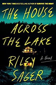 The House Across the Lake: A Novel