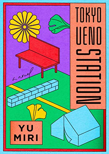 Tokyo Ueno Station: A Novel