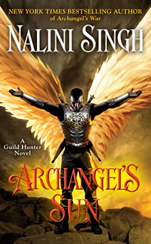 Archangel's Sun (A Guild Hunter Novel Book 13)
