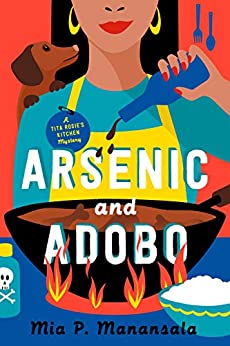 Arsenic and Adobo (A Tita Rosie's Kitchen Mystery Book 1)