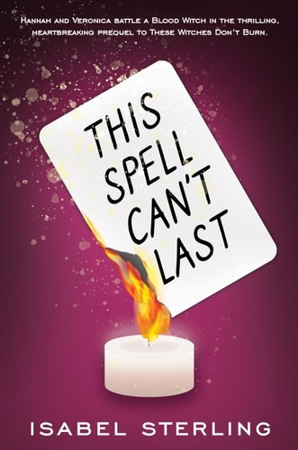This Spell Can't Last (These Witches Don't Burn)