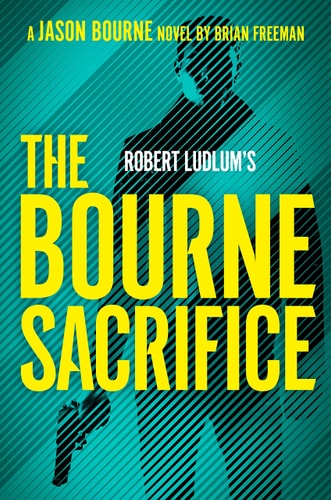 Robert Ludlum's The Bourne Sacrifice (Jason Bourne)