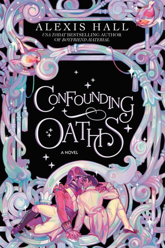 Confounding Oaths: A Novel (The Mortal Follies series)