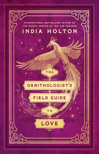 The Ornithologist's Field Guide to Love (Love's Academic, Band 1)