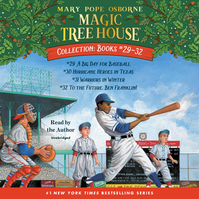 Magic Tree House Collection: Books 29-32: A Big Day for Baseball; Hurricane Heroes in Texas; Warriors in Winter; To the Future, Ben Franklin! (Magic Tree House (R))