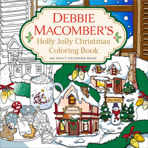 Debbie Macomber's Holly Jolly Christmas Coloring Book: An Adult Coloring Book