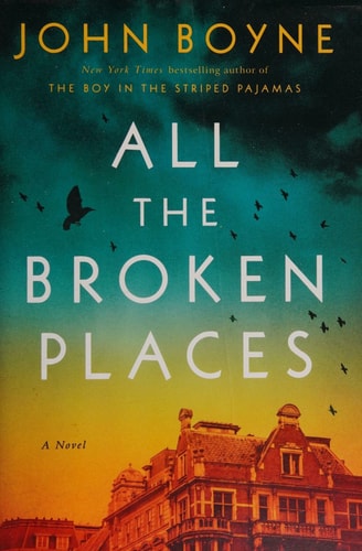 All the Broken Places: A Novel