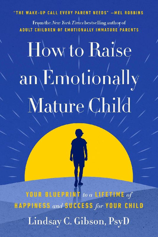 How to Raise an Emotionally Mature Child