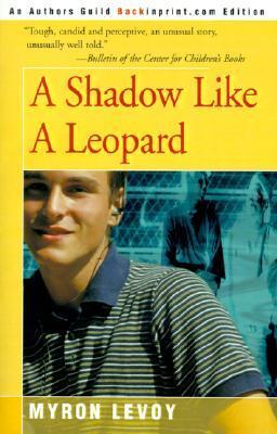 A Shadow Like A Leopard