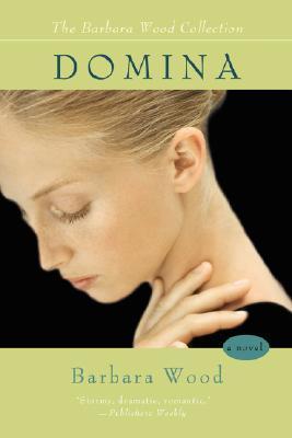 Domina (The Barbara Wood Collection)
