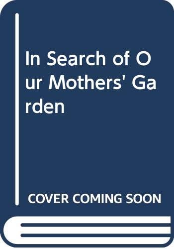 In Search of Our Mothers' Garden