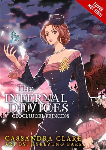 The Infernal Devices 3: Clockwork Princess