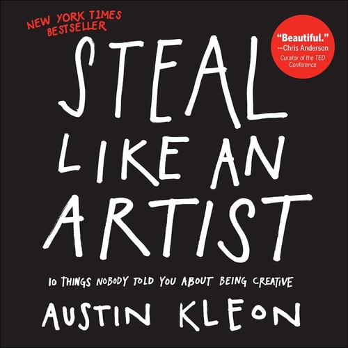 Steal Like An Artist (Turtleback School & Library Binding Edition)