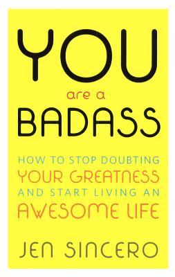 You Are A Badass (Turtleback School & Library Binding Edition)