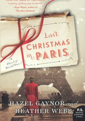 Last Christmas In Paris: A Novel Of World War I (Turtleback School & Library Binding Edition)