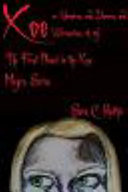 Xoe: Vampires, and Werewolves, and Demons, Oh My! (Xoe Meyers Young Adult Fantasy/Horror Series)