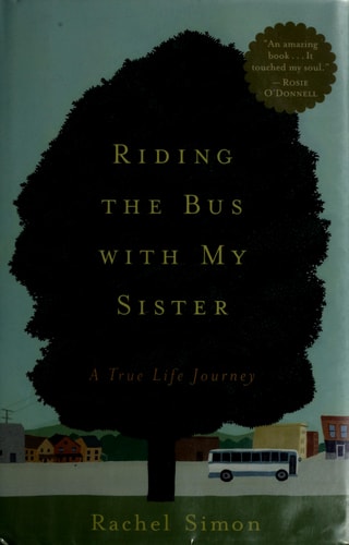Riding the Bus with My Sister: A True Life Journey