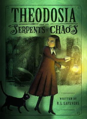 Theodosia and the Serpents of Chaos (The Theodosia Series)
