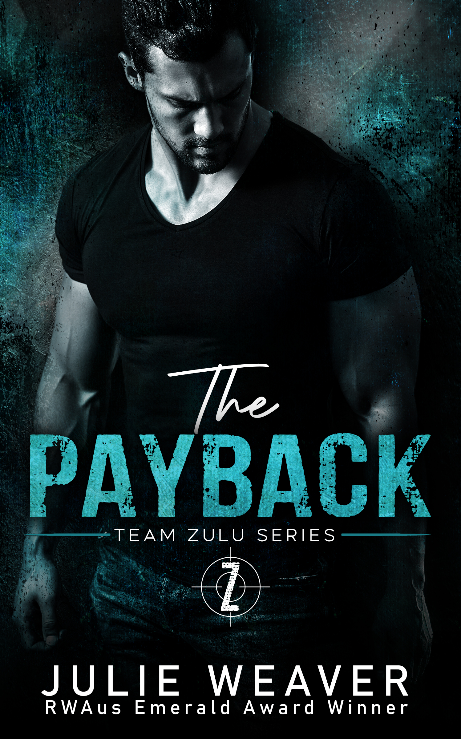 The Payback: A Protector, Reverse Grumpy / Sunshine Romance (Team Zulu Series Book 2)