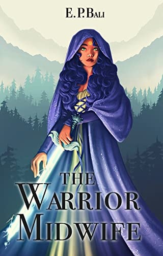 The Warrior Midwife : An enemies to lovers fae fantasy