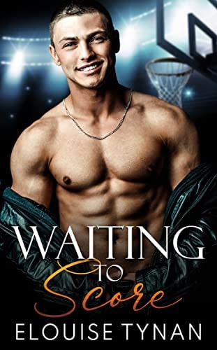 Waiting To Score: A Fake Dating College Sports Romance