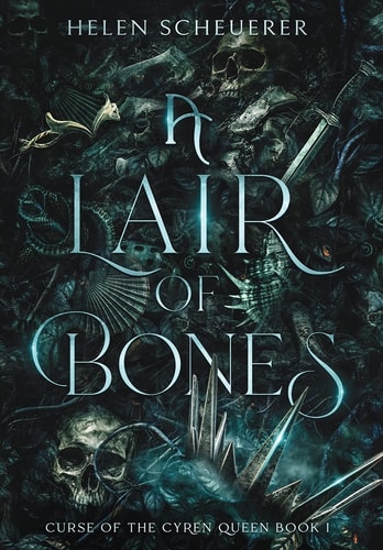 A Lair of Bones (Curse of the Cyren Queen)