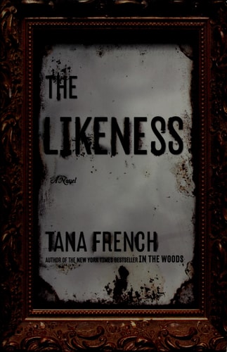 The Likeness: A Novel