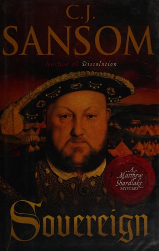 Sovereign (Matthew Shardlake Mysteries, No. 3)