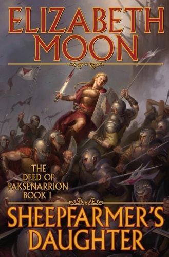 Sheepfarmer's Daughter (The Deed of Paksenarrion, Book 1)