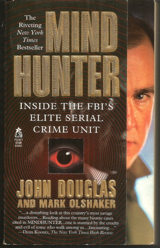 Mindhunter : Inside the Fbi's Elite Serial Crime Unit